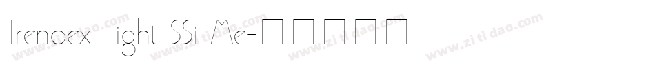 Trendex Light SSi Me字体转换
